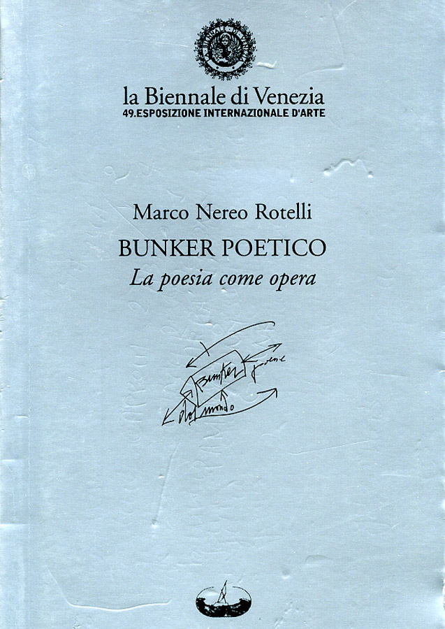 Marco Nereo Rotelli - Bunker Poetico