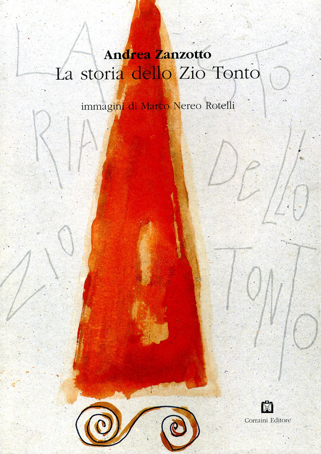 Andrea Zanzotto - La storia dello zio tonto